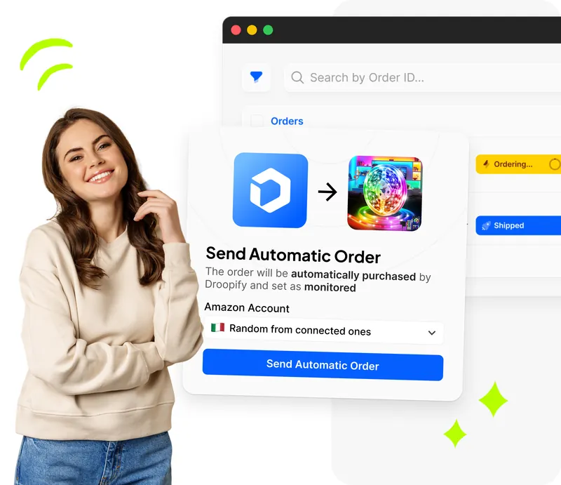 Ragazza sorridente con dashboard ordini Droopify, popup Invia Ordine Automatico, badge Ordering e Shipped e selezione account Amazon